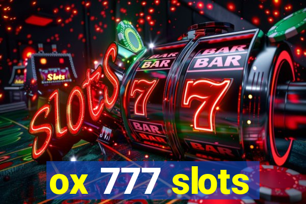 ox 777 slots